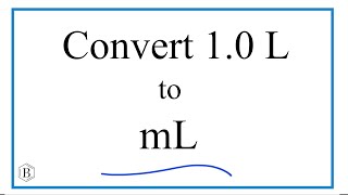 Convert 1 L to mL 1 Liter to Milliliters [upl. by Rosamund]