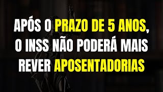 PENTEFINO APÓS O PRAZO DE 5 ANOS O INSS NÃO PODERÁ MAIS REVER APOSENTADORIAS DIZ PROJETO [upl. by Kerianne]