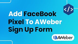 How to Add a Facebook Pixel to a AWeber Sign Up Form Easily [upl. by Raviv]