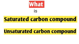 Saturated carbon compound Unsaturated carbon compound [upl. by Hattie]