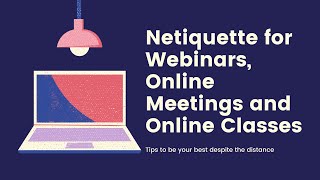 Netiquette for Webinars Online Classes and Online Meetings [upl. by Vigor]