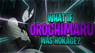 What If Orochimaru Was Named Fourth Hokage [upl. by Solracesoj]