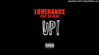 Loverance Ft 50 Cent  Up REMIX RADIO EDIT BEST CLEAN ON YOUTUBE [upl. by Elinet]