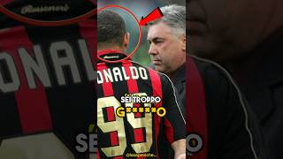 Quando Ronaldo il fenomeno scioccò Carlo Ancelotti 🔥shortsvideo ronaldo curiosita calcio [upl. by Aonian386]