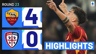 ROMACAGLIARI 40  HIGHLIGHTS  Dybala strikes twice as Giallorossi stun Cagliari  Serie A 202324 [upl. by Mitchel]