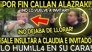 ¡POR FIN CALLAN A ALAZRAKI NO DEJABA DE LLORAR SALE A INSULTAR A CLAUDIA Y LO HUM1LLAN EN SU CARA [upl. by Niwdla]