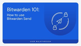 Bitwarden 101 How to use Bitwarden Send [upl. by Alansen]