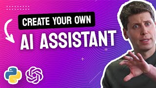 Create a Custom AI Assistant  API in 10 Mins [upl. by Gypsy]