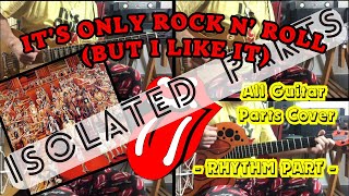 The Rolling Stones  Its Only Rockn Roll  All Guitar Parts Cover  Rhythm Part  Isolated Parts [upl. by Mosera]