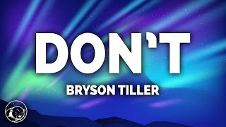 Bryson Tiller  Dont Lyrics [upl. by Ross496]