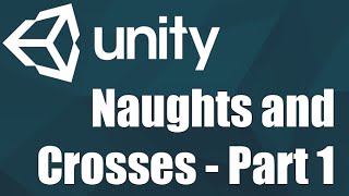 Unity3d  Naughts and Crosses Part 13 [upl. by Amiarom]