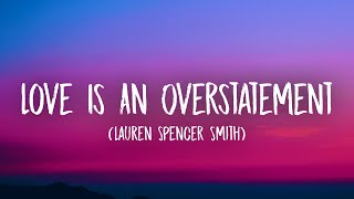 Lauren Spencer Smith  Love Is An Overstatement Lyrics [upl. by Issie]