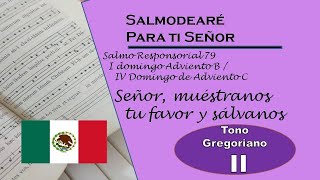 salmo responsorial 79 I Domingo de Adviento Ciclo B IV dom Adviento ciclo C lec Mex modo gregor [upl. by Nigrom]