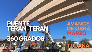 Avance de obra del Puente Teran Teran en Tijuana [upl. by Asillam]