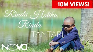 Rindu Hatiku Rindu  Tantari  Muzik Video Rasmi [upl. by Haman]