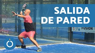 TÉCNICAS de PÁDEL  Salida de PARED 🎾 3 Variantes [upl. by Kcire]