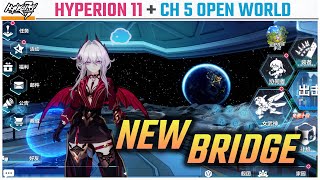 Honkai 78  HYPERION 11 Bridge and Chapter 5 Open World Showcase [upl. by Narahs]