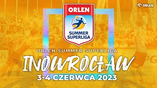 TURNIEJ ORLEN SUMMER SUPERLIGA 23 INOWROCŁAW DZIEŃ 1 [upl. by Ennaer996]