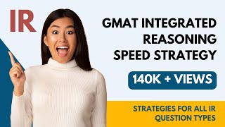 GMAT IR  Integrated Reasoning Speed Strategy [upl. by Aivekahs650]