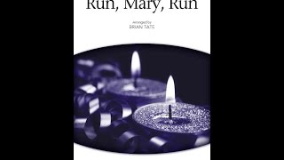 Run Mary Run SATB Choir  Arranged by Brian Tate [upl. by Aloivaf]