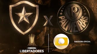 Chamada BOTAFOGO X PALMEIRAS na Libertadores 2024 GLOBO  jogo de 1408 [upl. by Akineg]