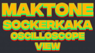 Maktone  Sockerkaka Oscilloscope View [upl. by Eittod]