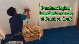 Pendant Lights Installation made of Bamboo Craftjawbonetv [upl. by Alletniuq]