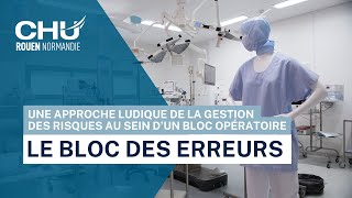 Le bloc des erreurs  une approche innovante et ludique de la gestion des risques au bloc opératoire [upl. by Hanahs]