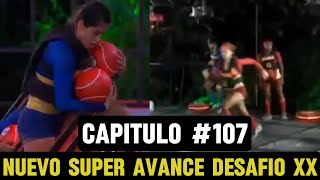 NUEVO SUPER AVANCE CAPITULO 107 DESAFIO 2024  DESAFIO THE BOX 2024 [upl. by Crescin]