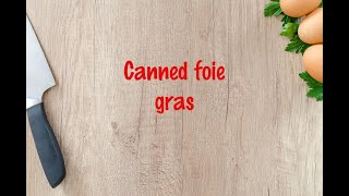 How to cook  Canned foie gras [upl. by Amato]