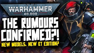 GAMES WORKSHOP CONFIRMS THE RUMOURS New KT Edition New Narrative New Models [upl. by Freiman]