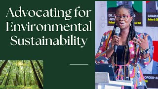 Advocating for Environmental Stewardship for Sustainable Development in Ghana [upl. by Karel]