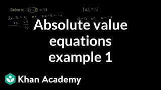 Absolute value equations example 1  Linear equations  Algebra I  Khan Academy [upl. by Ynoffit]