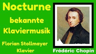 Frédéric Chopin Nocturne bekannte Klavierwerke [upl. by Ellienad]