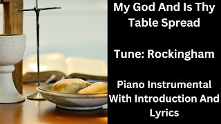 My God And Is Thy Table Spread tune Rockingham  Organ Instrumental Introduction And Lyrics [upl. by Fife]