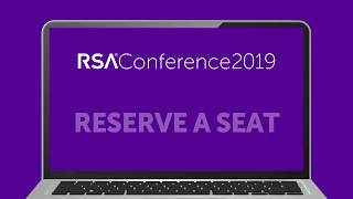 Reserve a Seat at RSA Conference 2019 [upl. by Ronoh735]