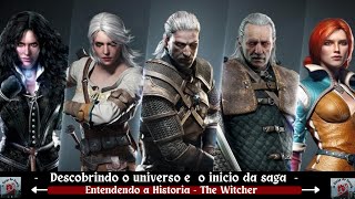 Entendendo a historia  The witcher descobrindo o universo o inicio da saga [upl. by Myrtice]