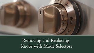 Café Appliances Custom Knob Installation Mode Selector [upl. by Elma638]