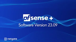 pfSense® Plus 2309 Release amp Update Details [upl. by Adian202]