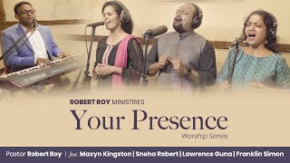 YOUR PRESENCE  English Worship Series  Cover  ROBERT ROY  Music  LAWRENCE GUNA [upl. by Mori]