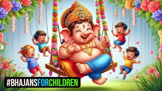 Bhajans For Children  Ganpati Bappa Morya  Easy Bhajans for kids  Devotional Songs [upl. by Ravid]