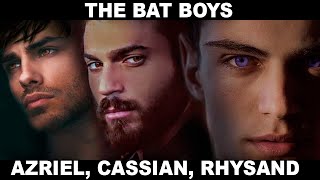 ACOTAR The Bat Boys AZRIEL CASSIAN RHYSAND [upl. by Yllek]