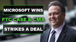 Microsoft Wins vs FTC in Activision Case amp the CMA Backs Down [upl. by Yejus]