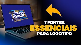 7 Fontes Essenciais para Logotipos Impactantes [upl. by Ranita555]