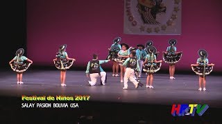 Salay Pasión Bolivia USA  Festival de Niños 2017 [upl. by Kcirdaed668]