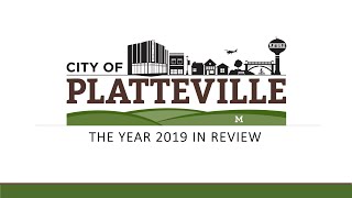 City of Platteville  The Year 2019 in Review [upl. by Humph]