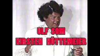 ULF PILGAARD SOM KIRSTEN HÜTTEMEIER  CIRKUSREVYEN 1996 [upl. by Nawaj]