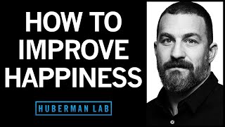 ScienceBased Tools for Increasing Happiness  Huberman Lab Podcast 98 [upl. by Aicirtan]