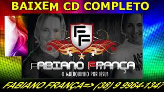 CD FORRÓ GOSPEL COMPLETO FABIANO FRANÇA HINOS PENTECOSTAL LOUVORES PENTECOSTAIS COURINHO FOGO 2020 [upl. by Girardi996]