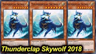 【YGOPRO】Thunderclap SKYWOLF TURBO DECK 2018 [upl. by Yatnod499]